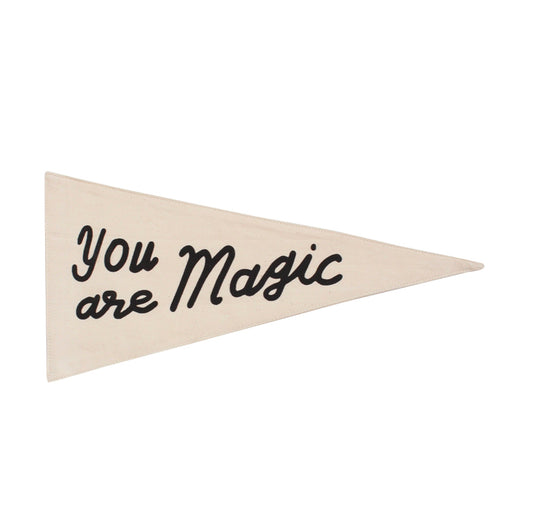 “You are Magic” pennant